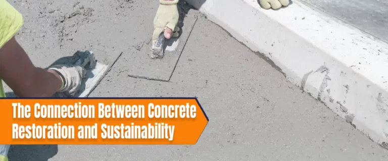 The Connection Between Concrete Restoration and Sustainability